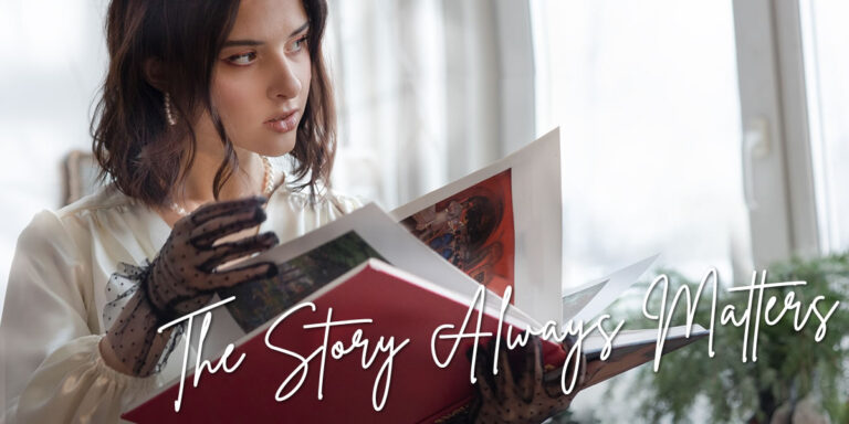 The Story Always Matters