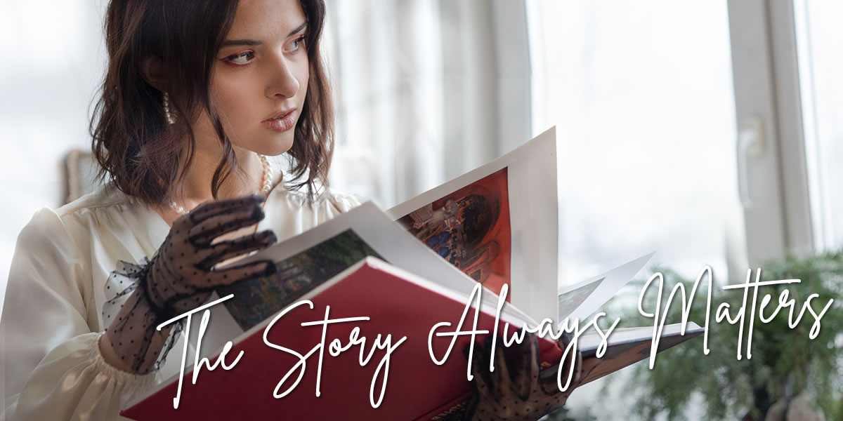 The Story Always Matters